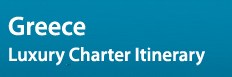 Greece Luxury Yacht Charter Itinerary