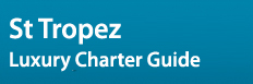 St Tropez Luxury Yacht Charter